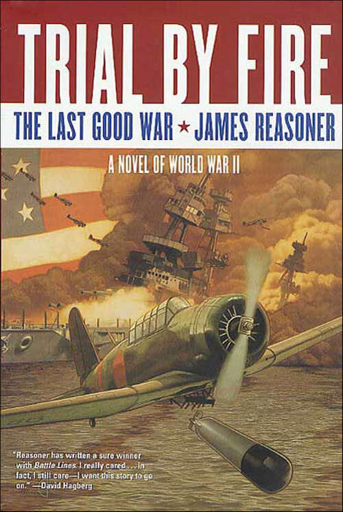 Book cover of Trial by Fire: The Last Good War (Last Good War Ser. #2)