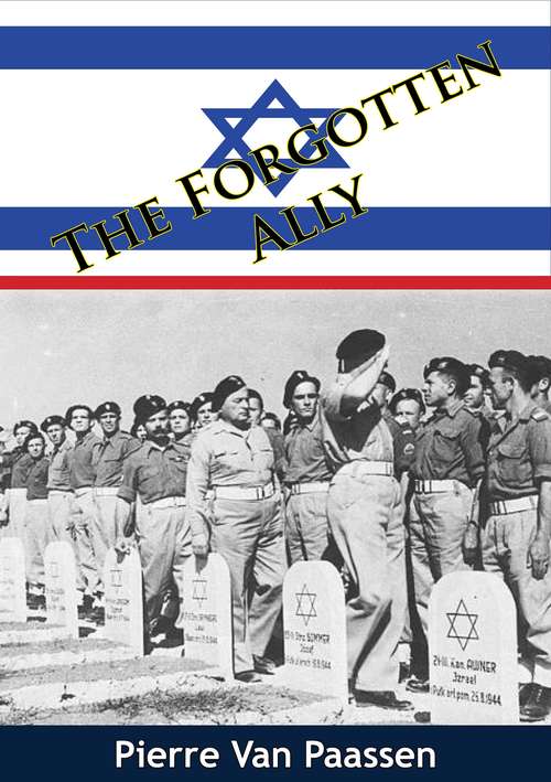 The Forgotten Ally: Plus Excerpt Chapter From The "days Of Our Years"