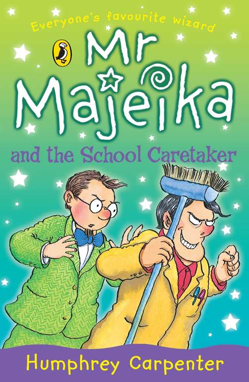 Book cover of Mr Majeika and the School Caretaker (Mr Majeika #10)