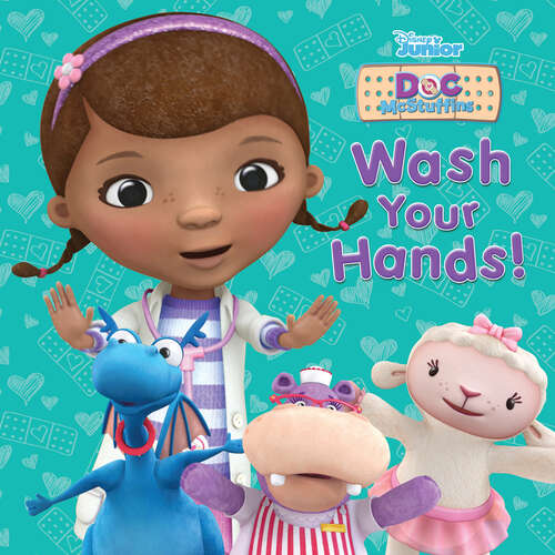 Book cover of Doc McStuffins: Wash Your Hands