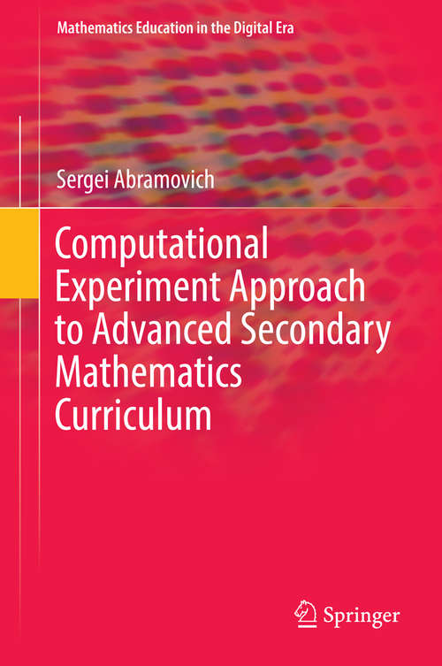 Book cover of Computational Experiment Approach to Advanced Secondary Mathematics Curriculum