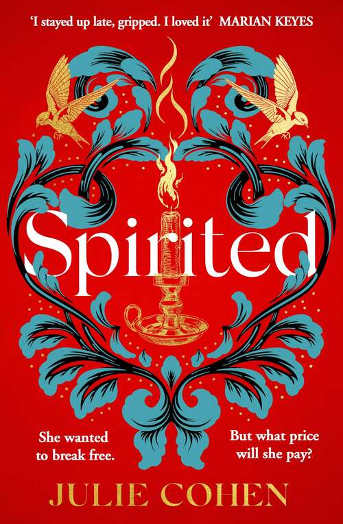 Book cover of Spirited: The spellbinding new novel from bestselling Richard & Judy author Julie Cohen