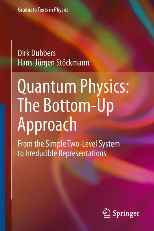 Book cover of Quantum Physics: The Bottom-Up Approach