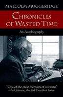 Book cover of Chronicles Of Wasted Time: An Autobiography