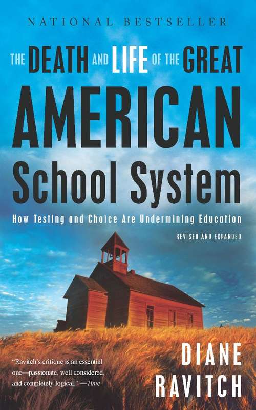 Book cover of The Death and Life of the Great American School System
