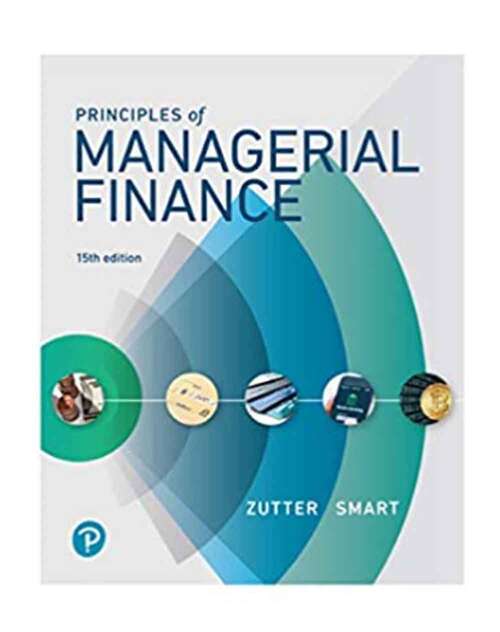 Book cover of Principles of Managerial Finance (Fifteenth Edition) (What's New in Finance series)