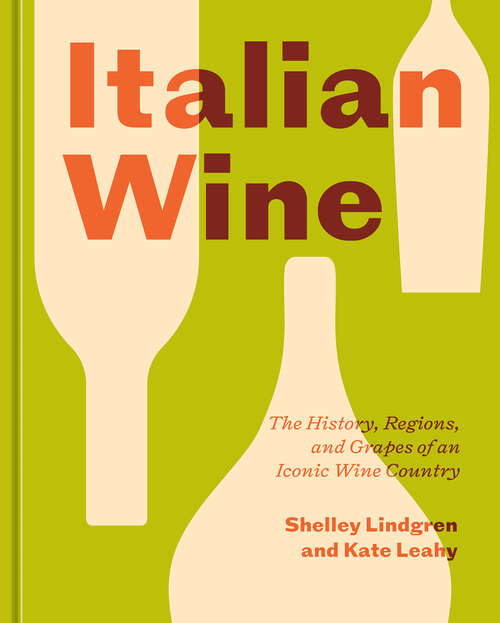 Book cover of Italian Wine: The History, Regions, and Grapes of an Iconic Wine Country