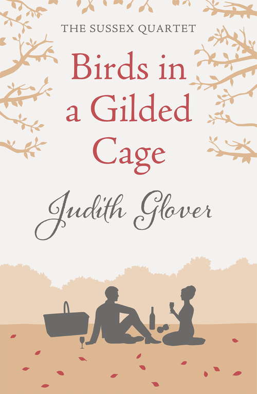 Book cover of Birds in a Gilded Cage: The Sussex Quartet 4