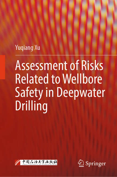 Book cover of Assessment of Risks Related to Wellbore Safety in Deepwater Drilling