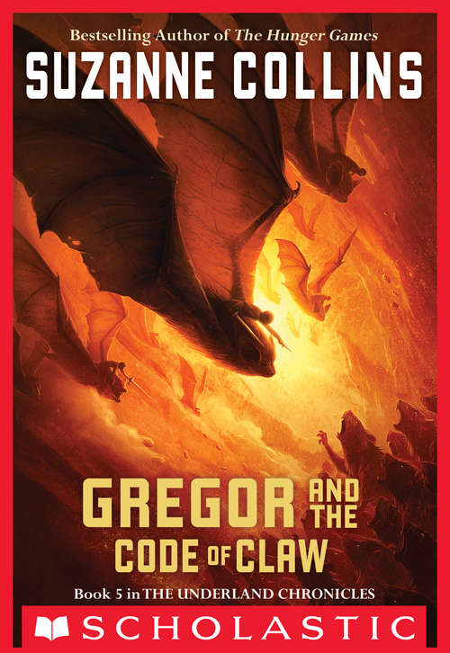 Book cover of Gregor and the Code of Claw (The Underland Chronicles #5)
