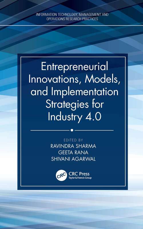 Book cover of Entrepreneurial Innovations, Models, and Implementation Strategies for Industry 4.0 (ISSN)