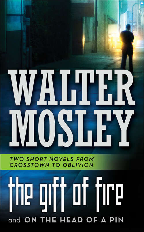 Book cover of The Gift of Fire and On the Head of a Pin: Two Short Novels From Crosstown To Oblivion (From Crosstown to Oblivion)