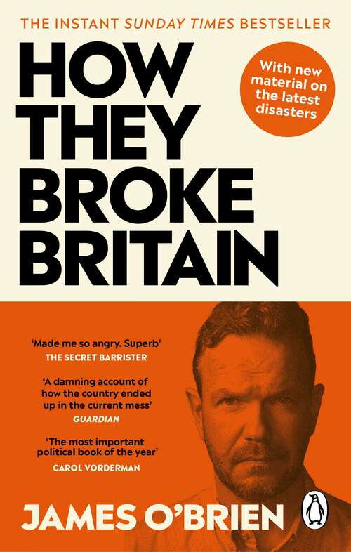 Book cover of How They Broke Britain: The Instant Sunday Times Bestseller