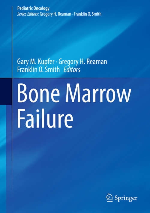 Bone Marrow Failure (Pediatric Oncology Ser.)
