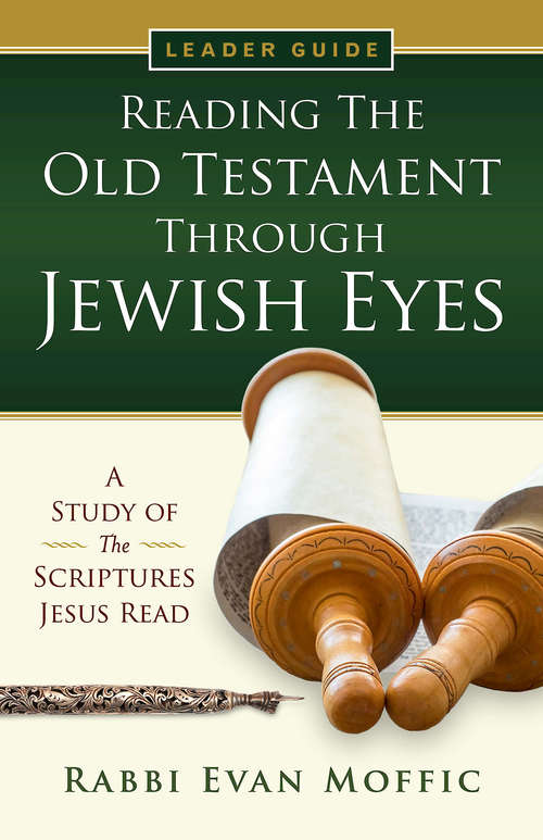 Book cover of Reading the Old Testament Through Jewish Eyes Leader Guide (Reading the Old Testament Through Jewish Eyes)