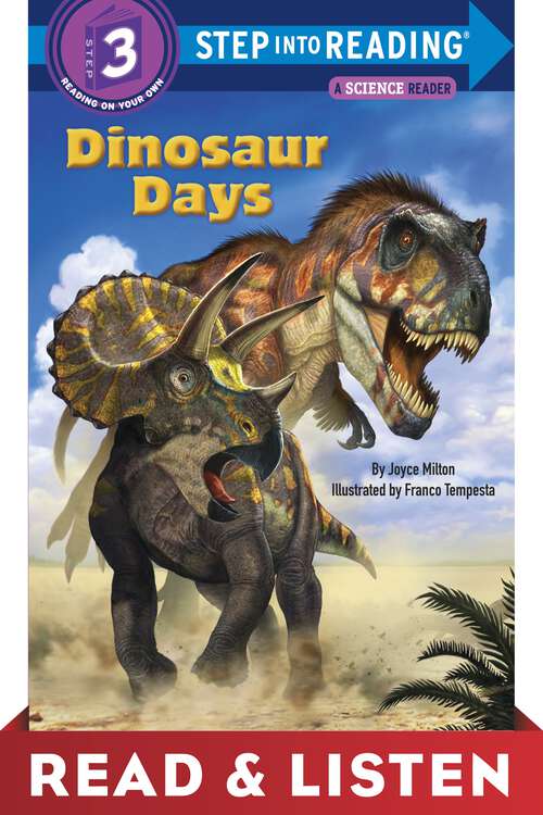 Book cover of Dinosaur Days: Read & Listen Edition (Step into Reading)