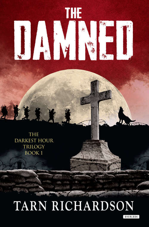 Book cover of The Damned: The Darkest Hand Trilogy (The Darkest Hand Trilogy)
