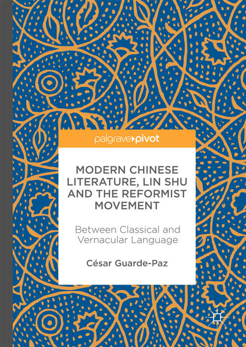Book cover of Modern Chinese Literature, Lin Shu and the Reformist Movement