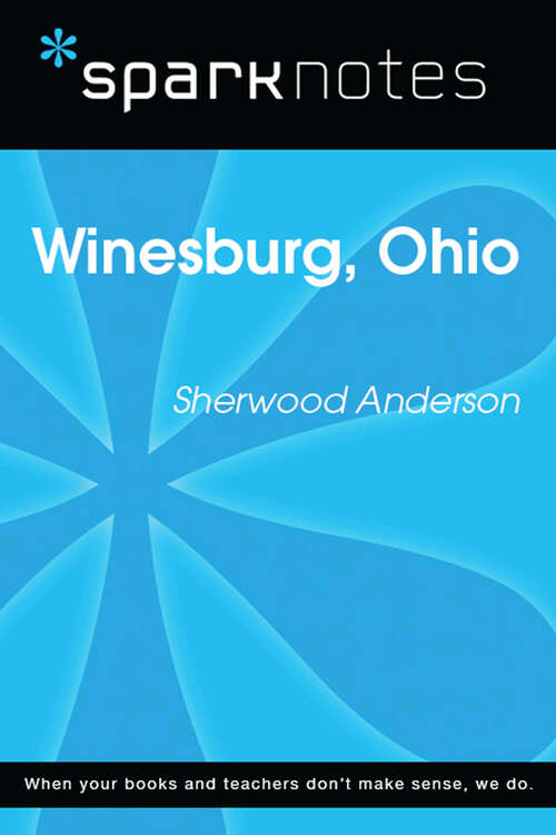 Book cover of Winesburg, Ohio (SparkNotes Literature Guide Series)