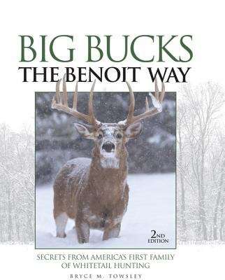 Book cover of Big Bucks The Benoit Way