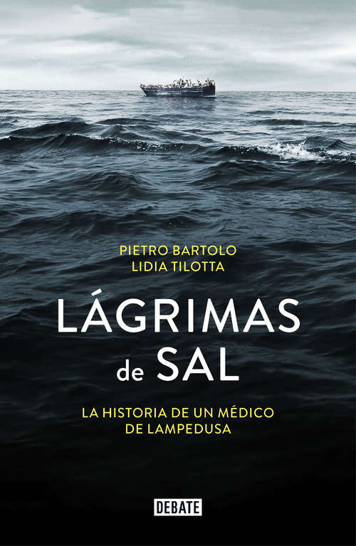 Book cover of Lágrimas de sal: La historia de un médico de Lampedusa