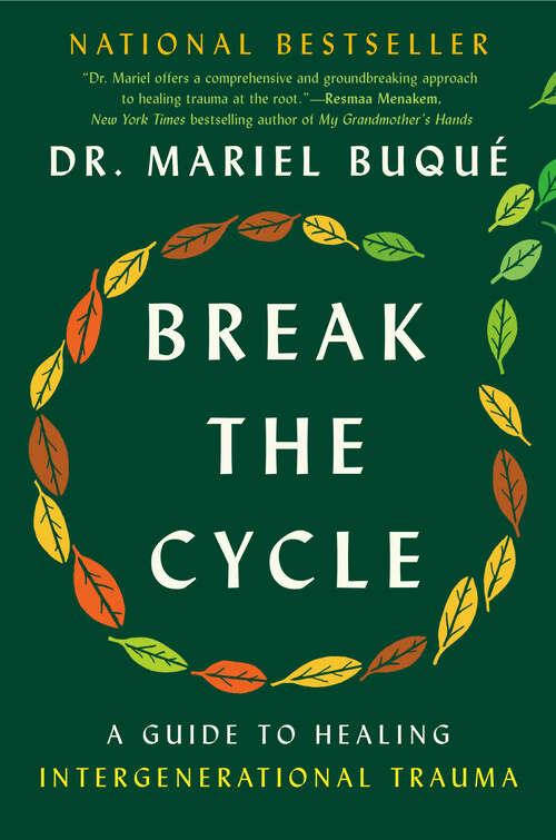 Book cover of Break the Cycle: A Guide to Healing Intergenerational Trauma