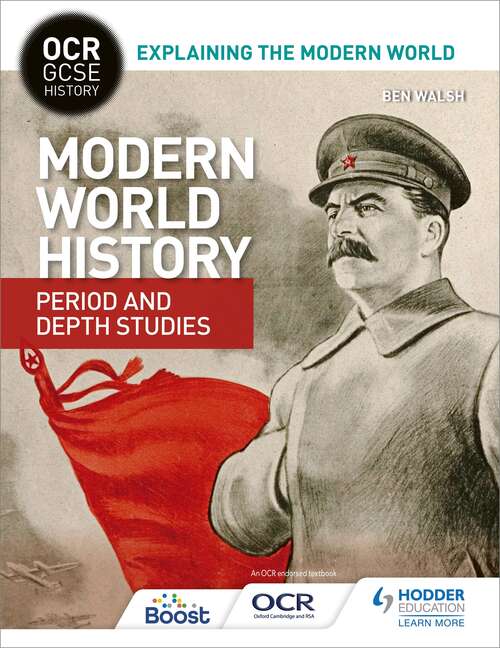 OCR GCSE History Explaining the Modern World: Modern World History Period and Depth Studies