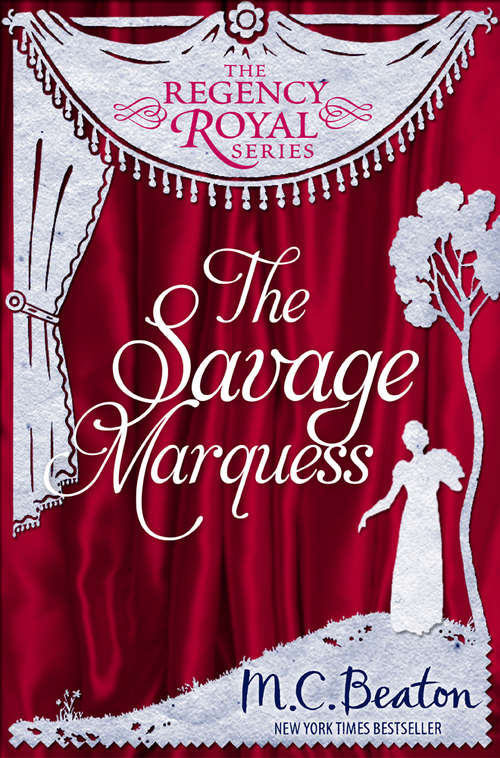 Book cover of The Savage Marquess: Regency Royal 5 (Regency Royal #2)
