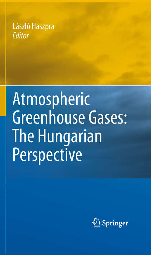 Book cover of Atmospheric Greenhouse Gases: The Hungarian Perspective