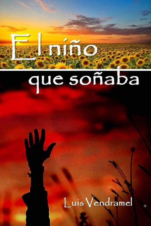 Book cover of El niño que soñaba.