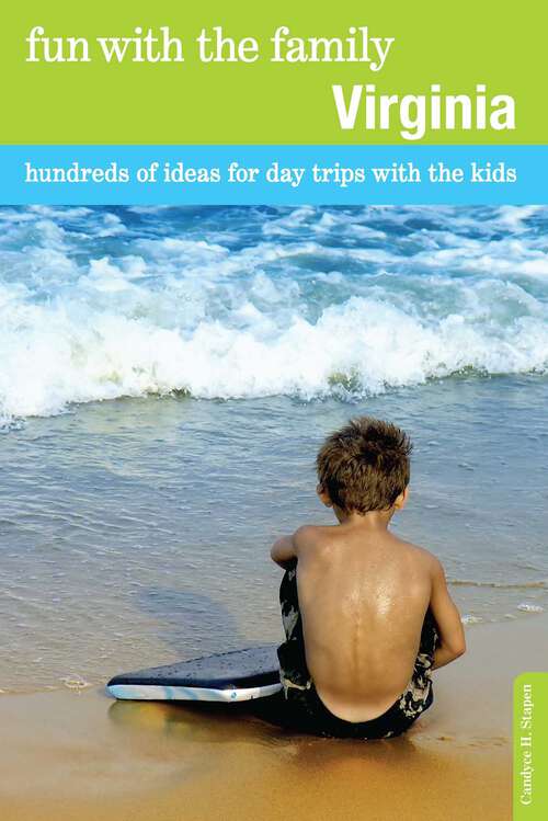 Book cover of Fun with the Family Virginia: Hundreds of Ideas for Day Trips with the Kids (8th Edition) (Fun with the Family Series)