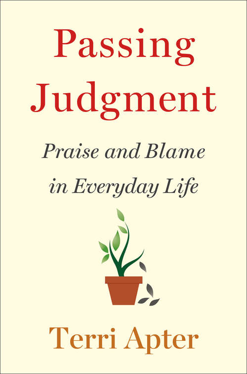 Book cover of Passing Judgment: The Power Of Praise And Blame In Everyday Life