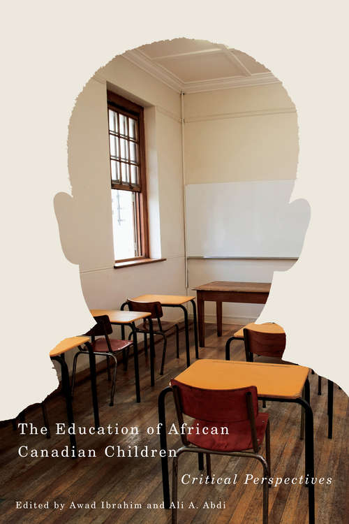 Education of African Canadian Children: Critical Perspectives
