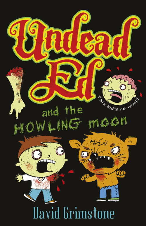 Book cover of Undead Ed: Undead Ed and the Howling Moon