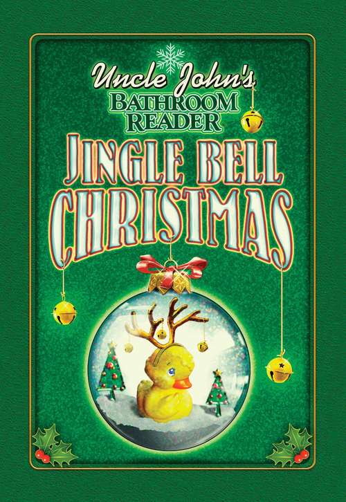 Book cover of Uncle John's Bathroom Reader Jingle Bell Christmas