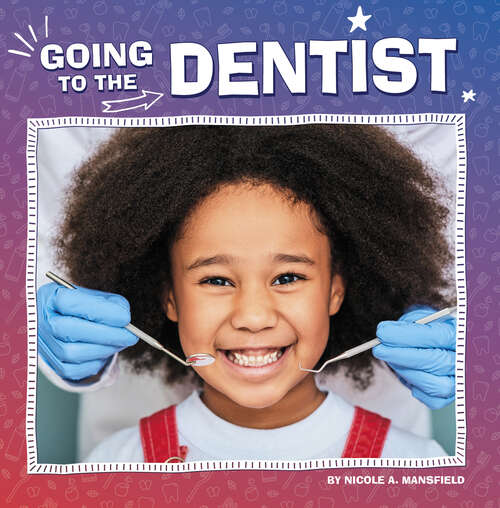 Book cover of Going to the Dentist (My Teeth Ser.)