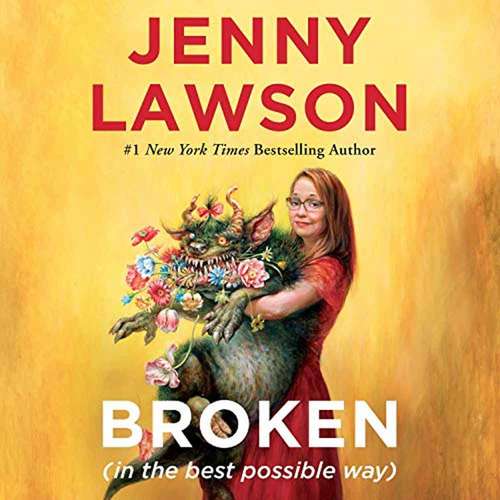 Book cover of Broken (in The Best Possible Way)