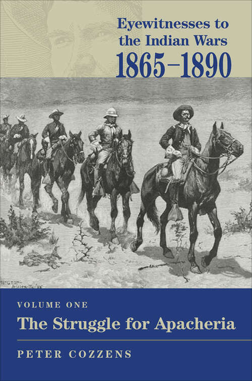 Book cover of Eyewitnesses to the Indian Wars, 1865–1890: The Struggle for Apacheria