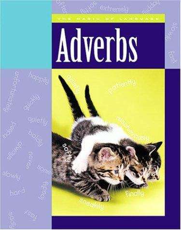 Book cover of Adverbs (The Magic of Language)