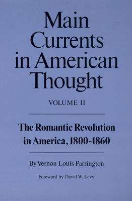 Book cover of The Romantic Revolution in America: an Interpretation of American Literature from the Beginnings to 1920 )