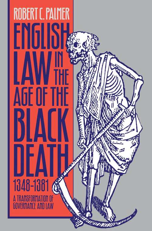 Book cover of English Law in the Age of the Black Death, 1348-1381