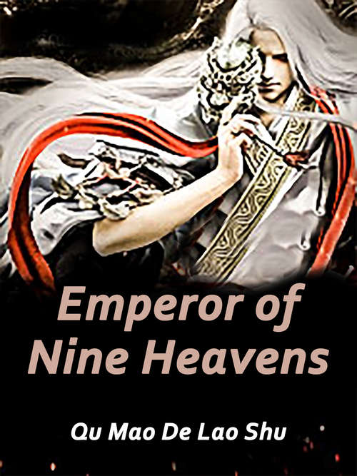Book cover of Emperor of Nine Heavens: Volume 2 (Volume 2 #2)