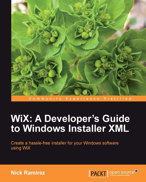 Book cover of WiX: A Developer's Guide to Windows Installer XML