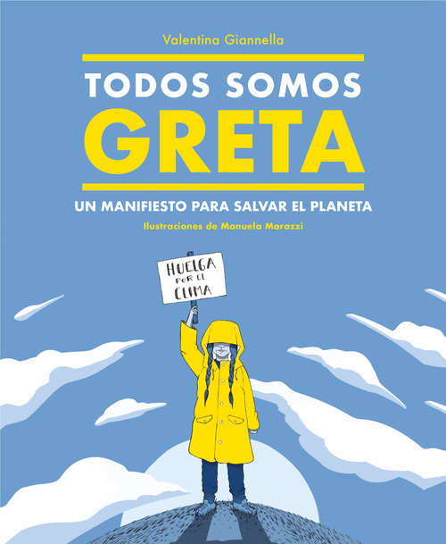 Book cover of Todos somos Greta: Un manifiesto para salvar el planeta