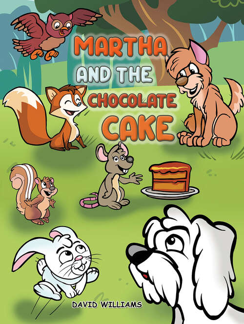 Book cover of Martha and the Chocolate Cake