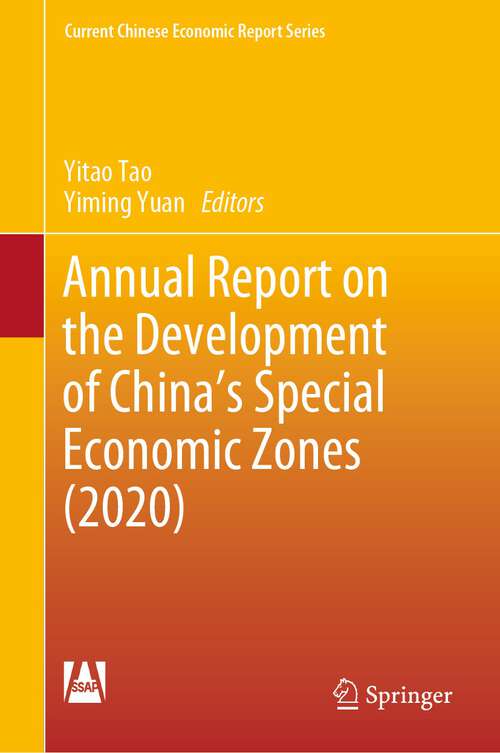 Book cover of Annual Report on the Development of China's Special Economic Zones (2020) (1st ed. 2023) (Current Chinese Economic Report Series)
