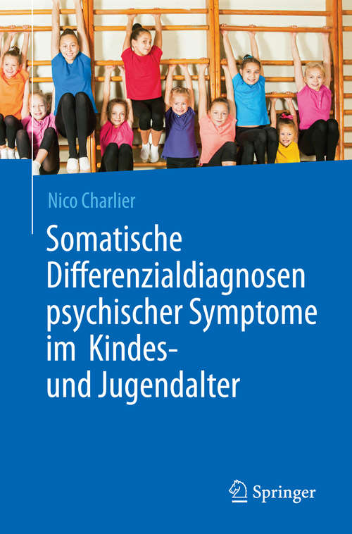 Book cover of Somatische Differenzialdiagnosen psychischer Symptome im Kindes- und Jugendalter