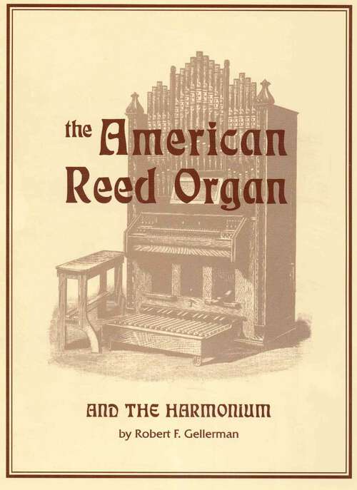 Book cover of American Reed Organ and the Harmonium