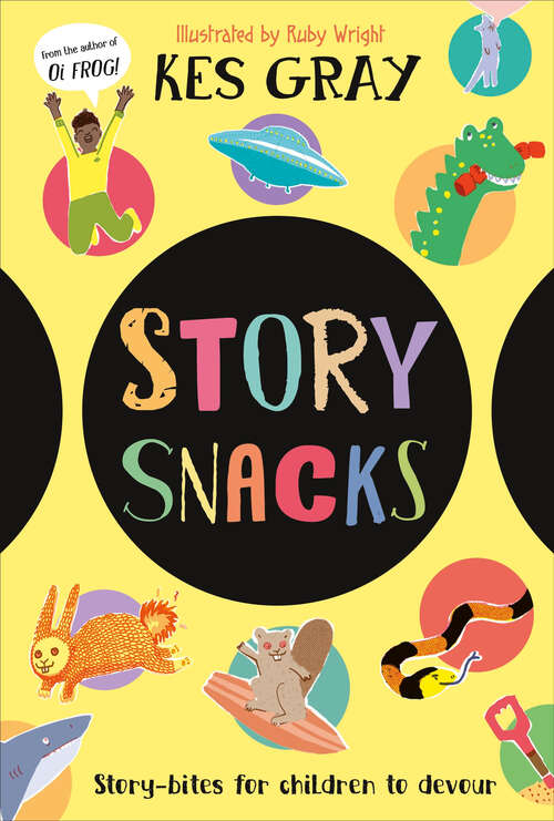 Book cover of Story Snacks: Story-bits for Children to Devour