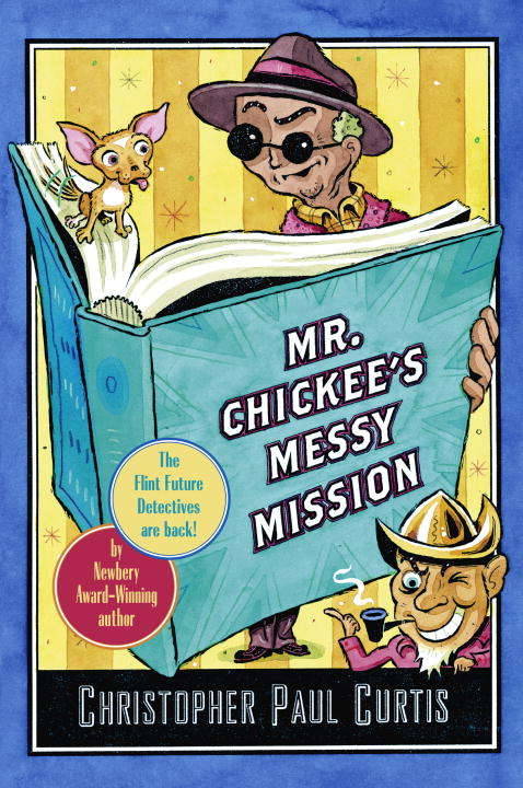 Book cover of Mr. Chickee's Messy Mission